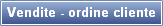 Vendite - ordine cliente