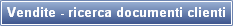 Vendite - ricerca documenti clienti