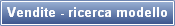 Vendite - ricerca modello